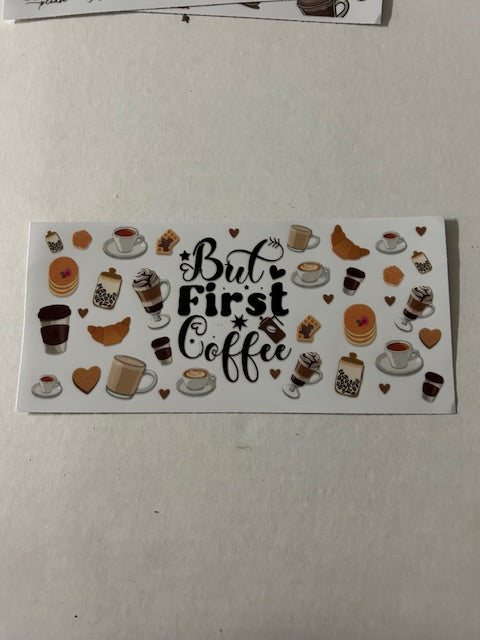 But First Coffee